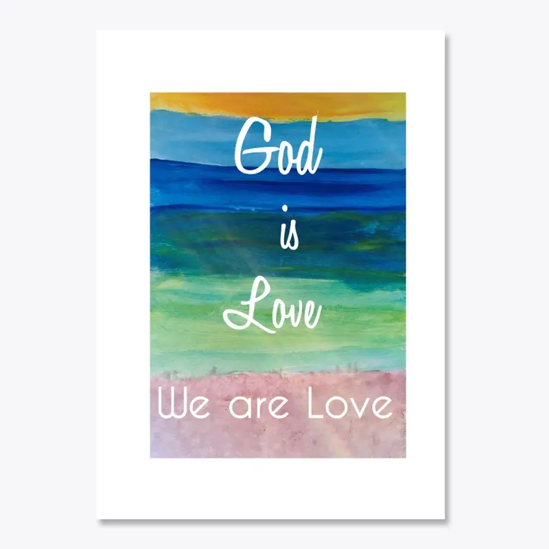 Sticker - God is Love We are Love